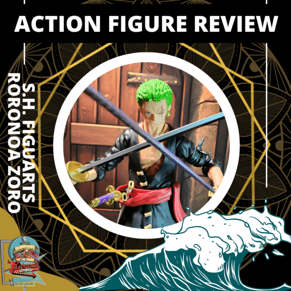 Action Figure Review: One Piece S.H. Figuarts Roronoa Zoro